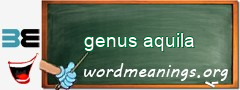 WordMeaning blackboard for genus aquila